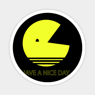 Have a nice day Magnet